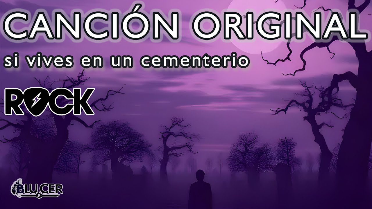 Canción original de Blucer - Si vives en un cementerio - Hard Rock en español hablando de la resiliencia