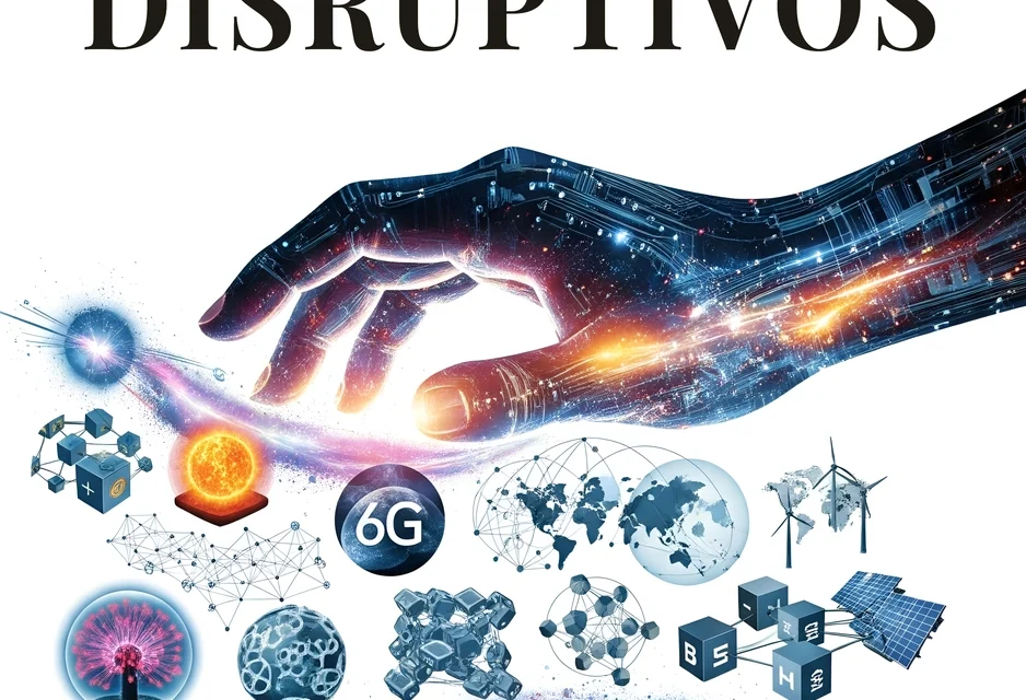 Horizontes Disruptivos: Las 10 tecnologías que redefinirán la próxima década