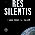 Hard Sci-Fi with a Philosophical Soul: A Review of Res Silentis – Best first contact book