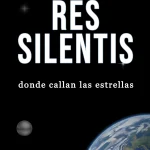 Libro recomendado: Res Silentis – donde callan las estrellas