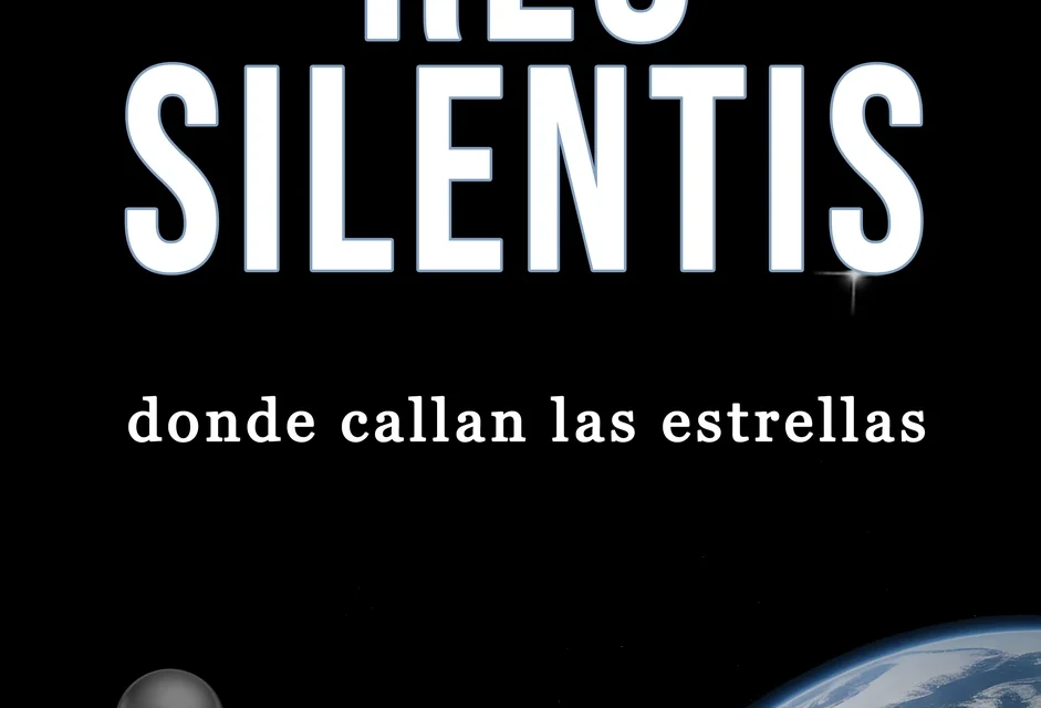 Libro recomendado: Res Silentis – donde callan las estrellas